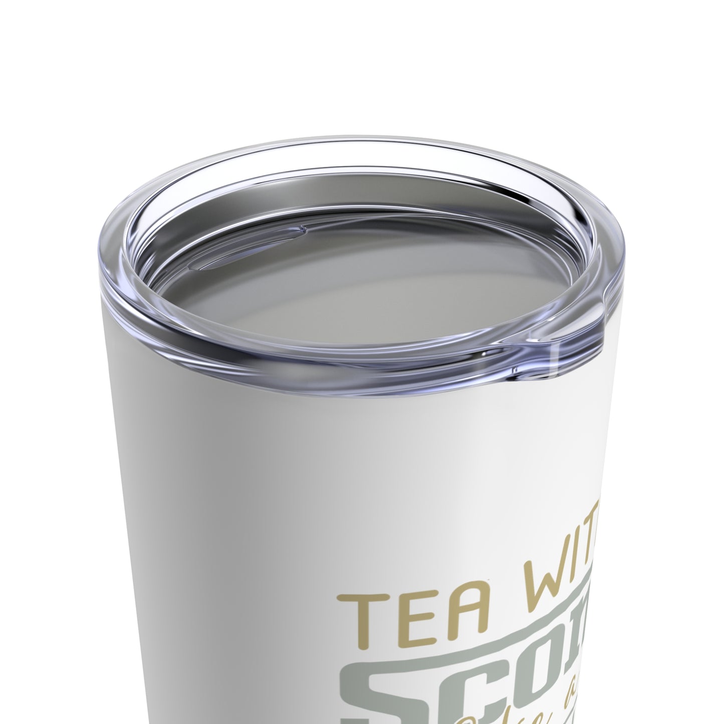 Tea Without Scones is Like a Hug Without a Squeeze 20 oz Tumbler