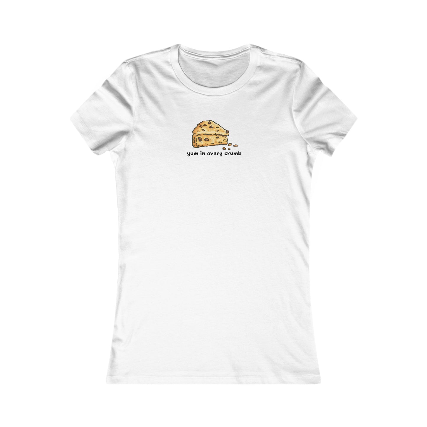 Yum in Every Crumb Women's T-Shirt