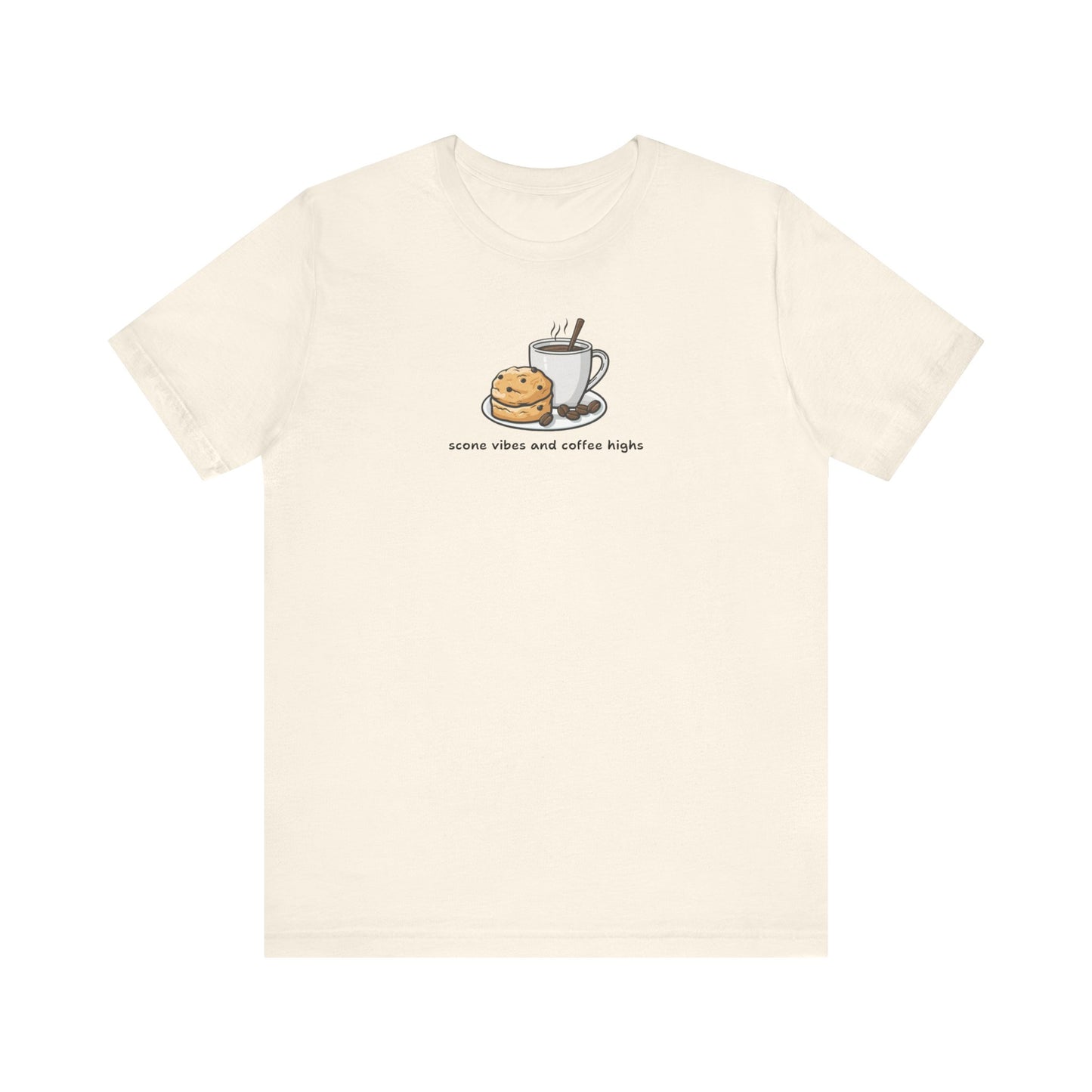 Scone Vibes and Coffee Highs T-Shirt